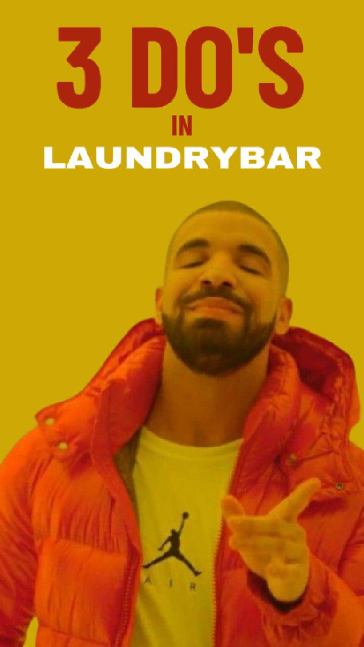 3 Do’s in LaundryBar