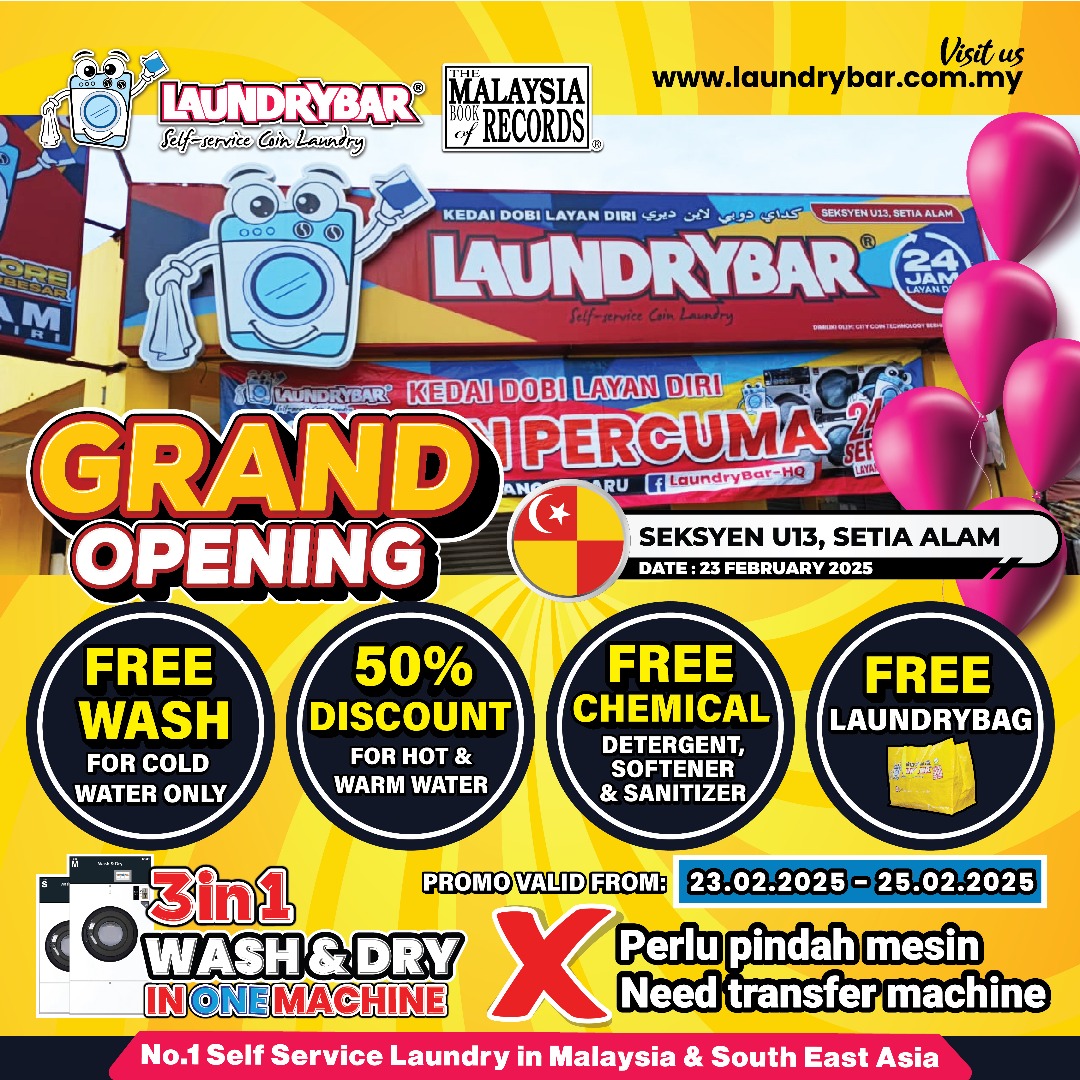 GRAND OPENING LAUNDRYBAR MEGASTORE SEKSYEN U13, SETIA ALAM