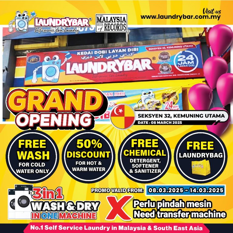 GRAND OPENING LAUNDRYBAR SEKSYEN 32, KEMUNING UTAMA