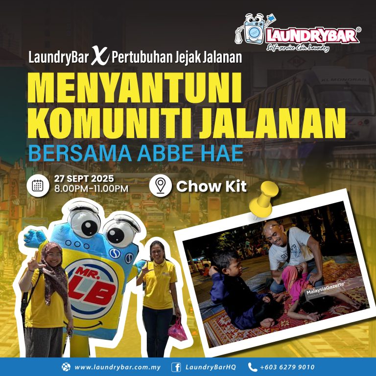 LaundryBar x Pertubuhan Jejak Jalanan Menyantuni Komuniti Jalanan di Bandar Chow Kit